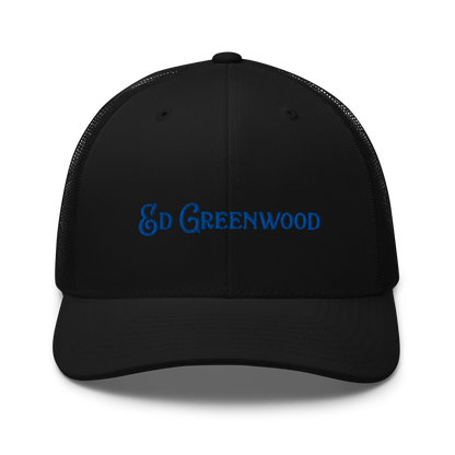 Ed Greenwood - Trucker Cap