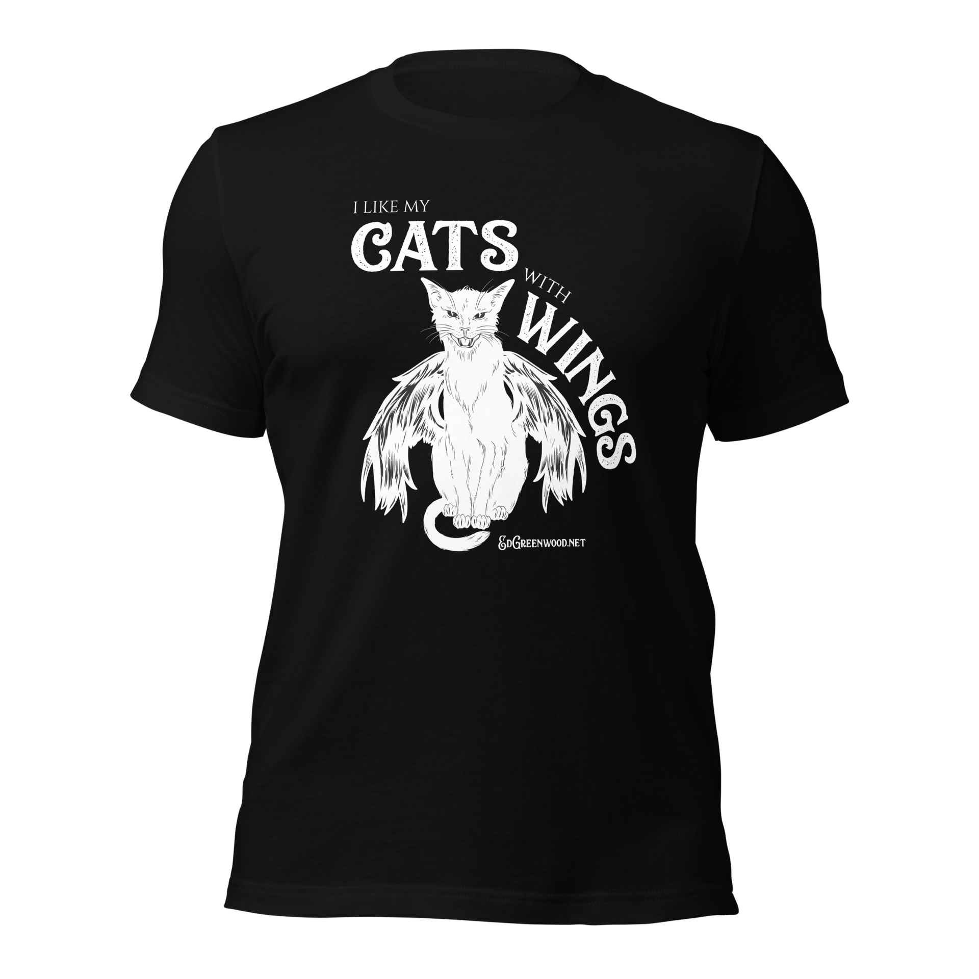 I Like My Cats With Wings - Unisex Tee | Ed Greenwood Official